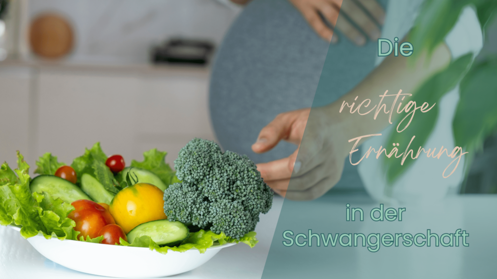 Die richtige Ernährung in der Schwangerschaft
